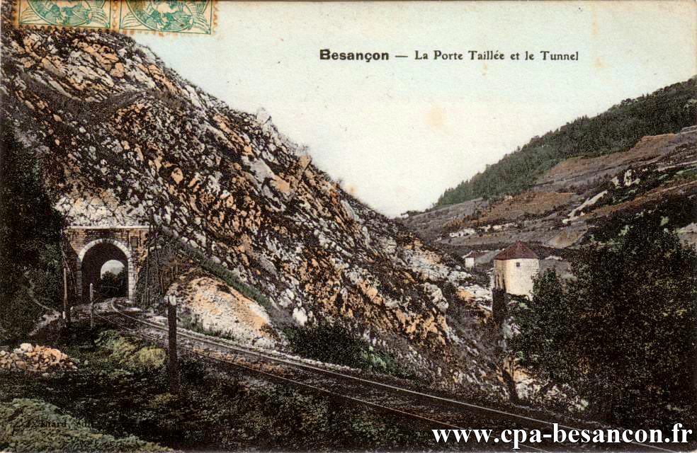 Besançon - La Porte Taillée et le Tunnel